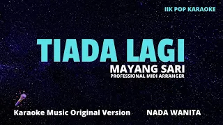 TIADA LAGI - Mayang sari || KARAOKE POP ORIGINAL - Nada Wanita