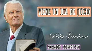 Por Billy Graham - VIENE UN DIA DE JUICIO