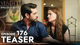 Vendetta - Episode 176 Teaser English Subtitled | Kan Cicekleri