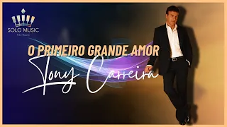 O Primeiro Grande Amor - TONY CARREIRA (Acomp. Piano @SoloMusicPedroMesquita )