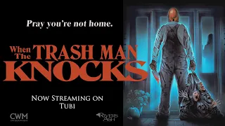 WHEN THE TRASH MAN KNOCKS (Now Streaming on Tubi)