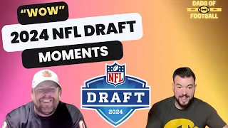 2024 NFL Draft "WOW" Moments