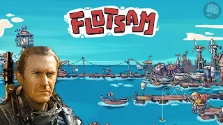 Post Apocalyptic Waterworld Survival | Flotsam Gameplay | First Look