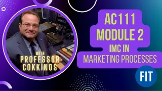 AC111 Advertising and Promotions  Module 2 - IMC in Marketing