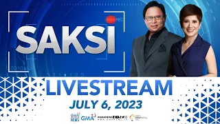 Saksi Livestream: July 6, 2023 - Replay