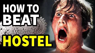 How To Beat Every Trap In "HOSTEL"