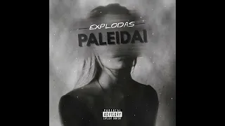 EXPLODAS - Paleidai