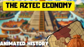 Did the Aztecs have a good economy?