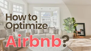 How to optimize Airbnb effectively?