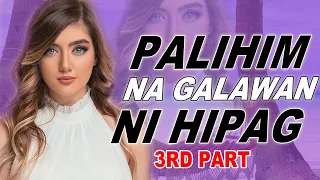 UMIIBIG KAY HIPAG PART 3 | TAGALOG LIFE STORIES