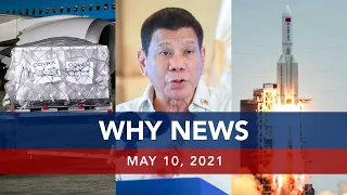 UNTV: WHY NEWS | May 10, 2021