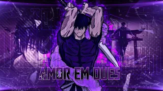 AMOR EM DUES —  「 ZEN'IN TOJI 💣」|  JUJUTSU KAISEN  ||  [ AMV  EDIT ] !!