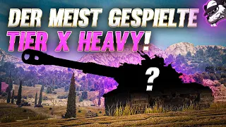 Der meist gespielte Tier X Heavy und warum das so ist! [World of Tanks - Gameplay - Deutsch]