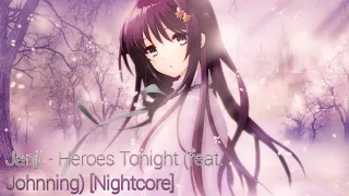 Janji - Heroes Tonight (feat. Johnning) [Nightcore]