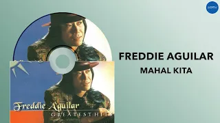 Freddie Aguilar - Mahal Kita (Official Audio)