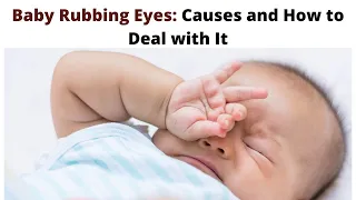 Baby Eye Rubbing: Causes and Prevention