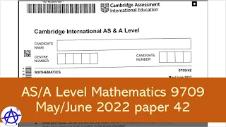 9709 May June 2022 paper 42