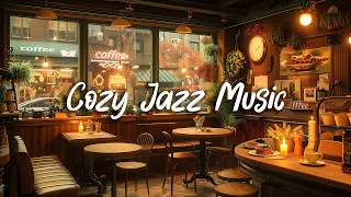 Cozy Jazz Music in Coffee Shop Ambience ☕ Music to Set the Mood for a Relaxed Afternoon or Evening