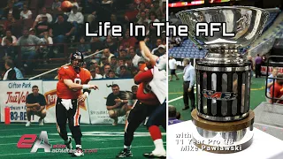 Life In The Arena Football League...Yeah It Was Like That.