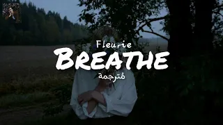 Breathe - Fleurie - مترجمة