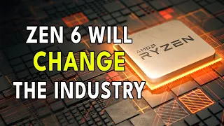Zen 6 Will CHANGE The Industry | Packaging & IGPU Leaks
