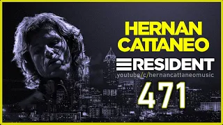 🎧HERNAN CATTANEO - RESIDENT Podcast 471 - 16/05/2020