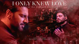 Sami Yusuf - I Only Knew Love (Live at the Holland Festival)