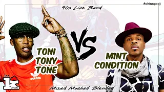 Tony Toni Tone vs. Mint Condition Mix