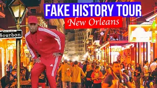 Fake History Tour: New Orleans