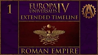 EUIV Extended Timeline The Roman Empire 1