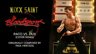 NIXX - Paco vs. Dux (Bloodsport Cover Remix)