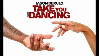 Jason Derulo - Take You Dancing [1 Hour] Loop