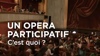 🎙️ 🍭 INTERVIEW / Un Opéra participatif , c'est quoi ?