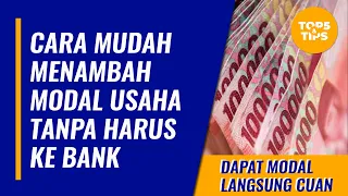 Cara Menambah Modal Usaha Mudah Tanpa Pergi Ke Bank