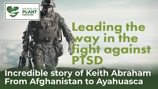 Healing Combat Related Trauma & PTSD   Ayahuasca part 2