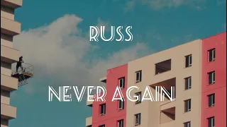 Russ ~ Never Again