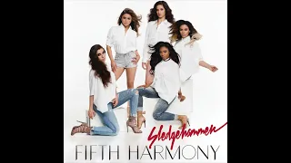 Fifth Harmony - Sledgehammer - Instrumental with backing vocals