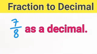 7/8 as a decimal||How to calculate 7/8 as a decimal ||What is 7/8 as a decimal||7 8 as a decimal