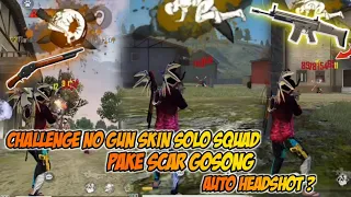 DI SURUH SUBSCRIBER SOLO VS SQUAD NO GUN SKIN AUTO GAS !!