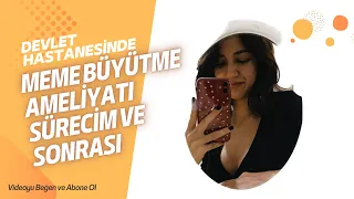 DEVLET HASTANESİNDE NASIL MEME BÜYÜTME AMELİYATI YAPTIRDIM