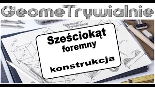 Sześciokąt foremny / Jak narysować / Konstrukcja / Budowa sześciokąta foremnego na okręgu 2 warianty