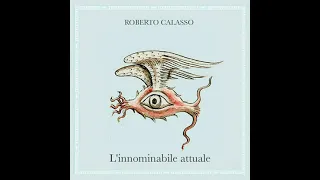 Roberto Calasso - L'innominabile attuale