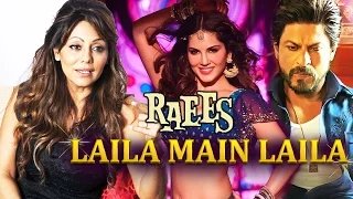 Shahrukh Khan's Wife Gauri LOVED Sunny Leone's LAILA Song | Raees