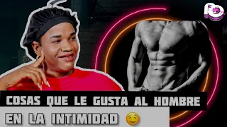 5 COSAS  QUE LE GUSTAN A LOS HOMBRE EN LA INTIMIDAD TIENES QUE VELO