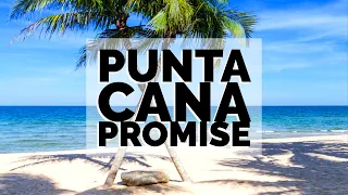 PUNTA CANA PROMISE