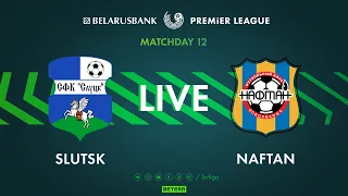 LIVE | Slutsk – Naftan | Слуцк — Нафтан