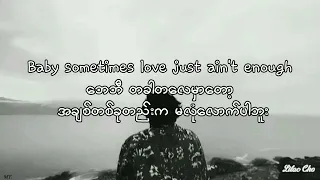 Sometimes Love Just Ain’t Enough (COVER) //Myanmar Subtitle #mmsub #lyrics