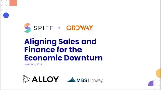 Aligning Sales & Finance for the Economic Downturn | Webinar | Spiff