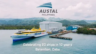 Austal Philippines - Celebrating 20 ships in 10 years in 2022