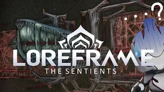 Loreframe: The Sentients